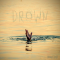 "DROWN" DIGITAL DOWNLOAD